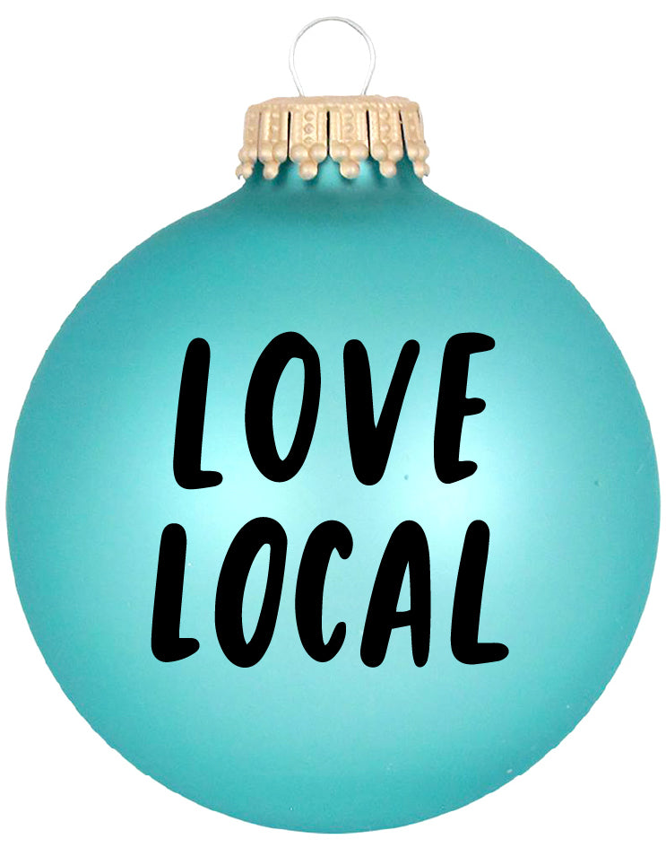 Love Local Ornament