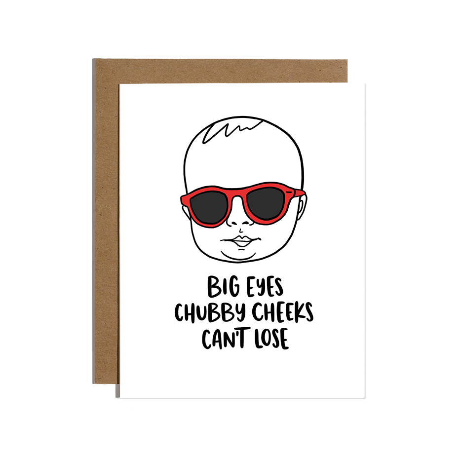 Big Eyes Chubby Cheeks Can't Lose Baby Card
