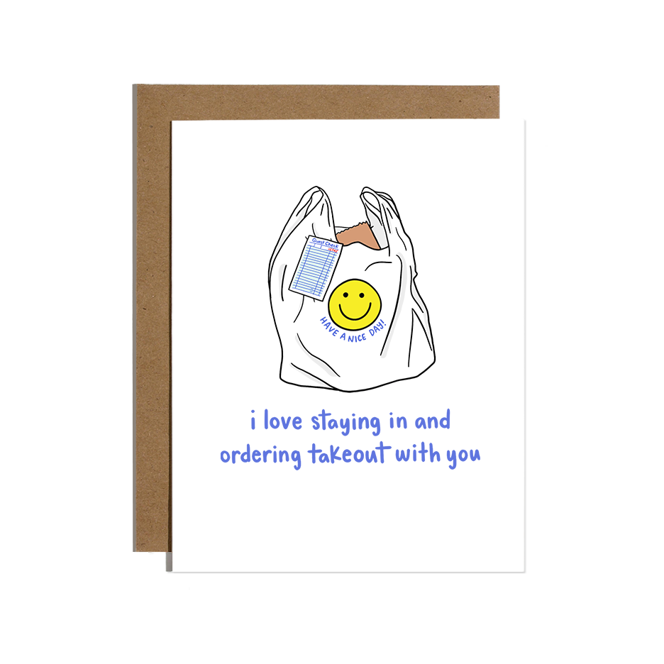 Stay In & Take Out Love Card