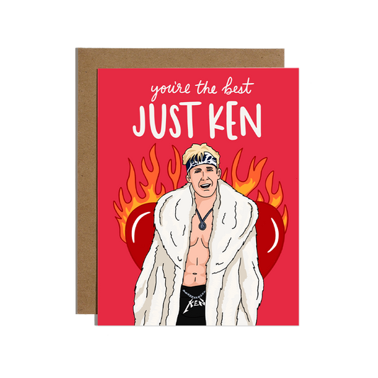 You're The Best Just Ken Love Card