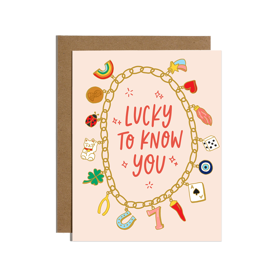 Lucky To Know You Charm Bracelet Card