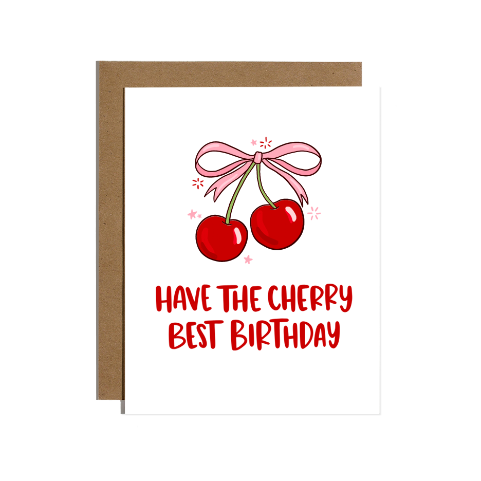 Have The Cherry Best Birthday Card