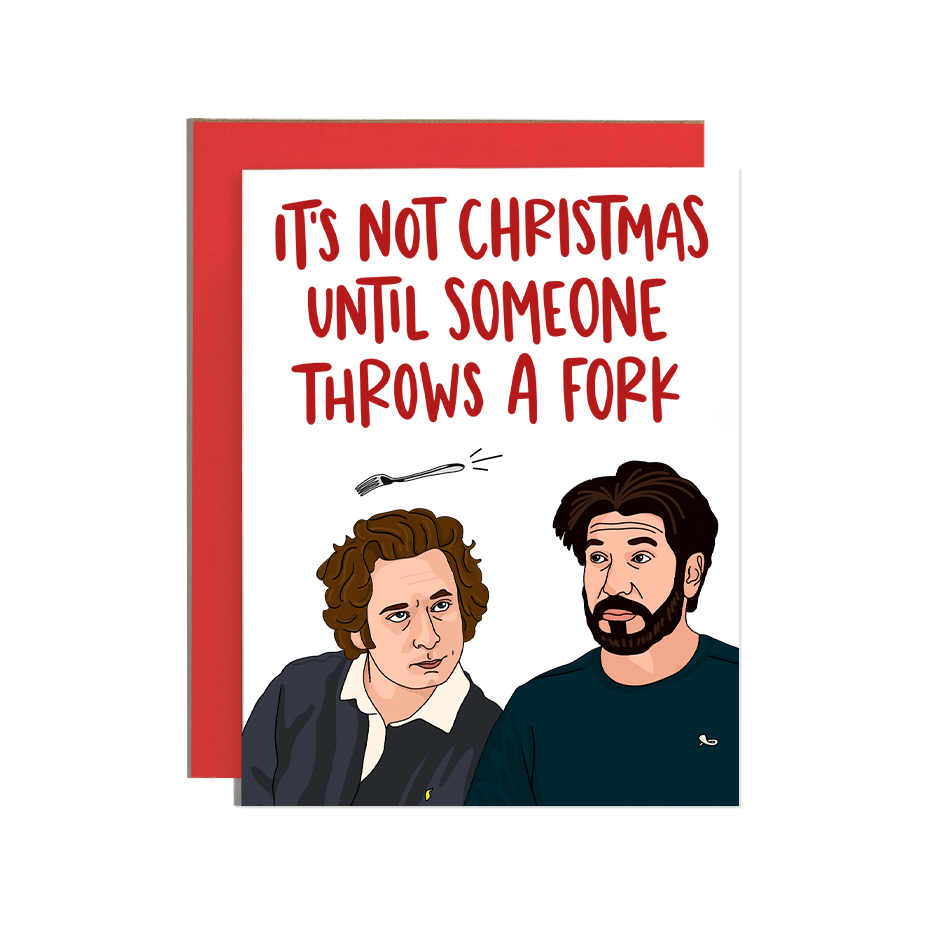 It's Not Christmas Until Someone Throws A Fork Holiday Card