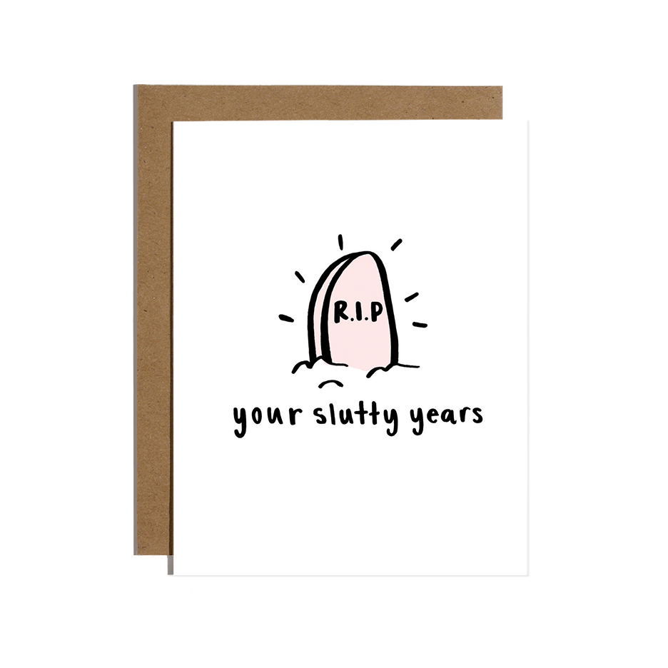 RIP Slutty Years Engagement Card