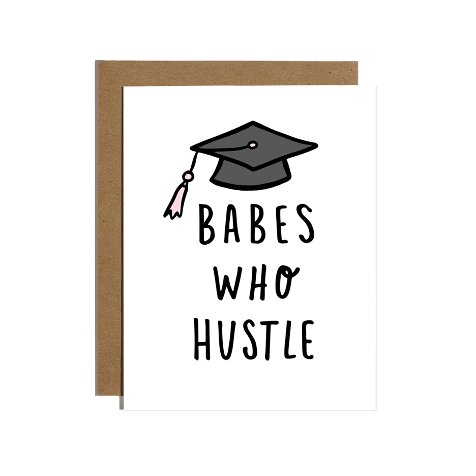 Babes Who Hustle Graduation Card