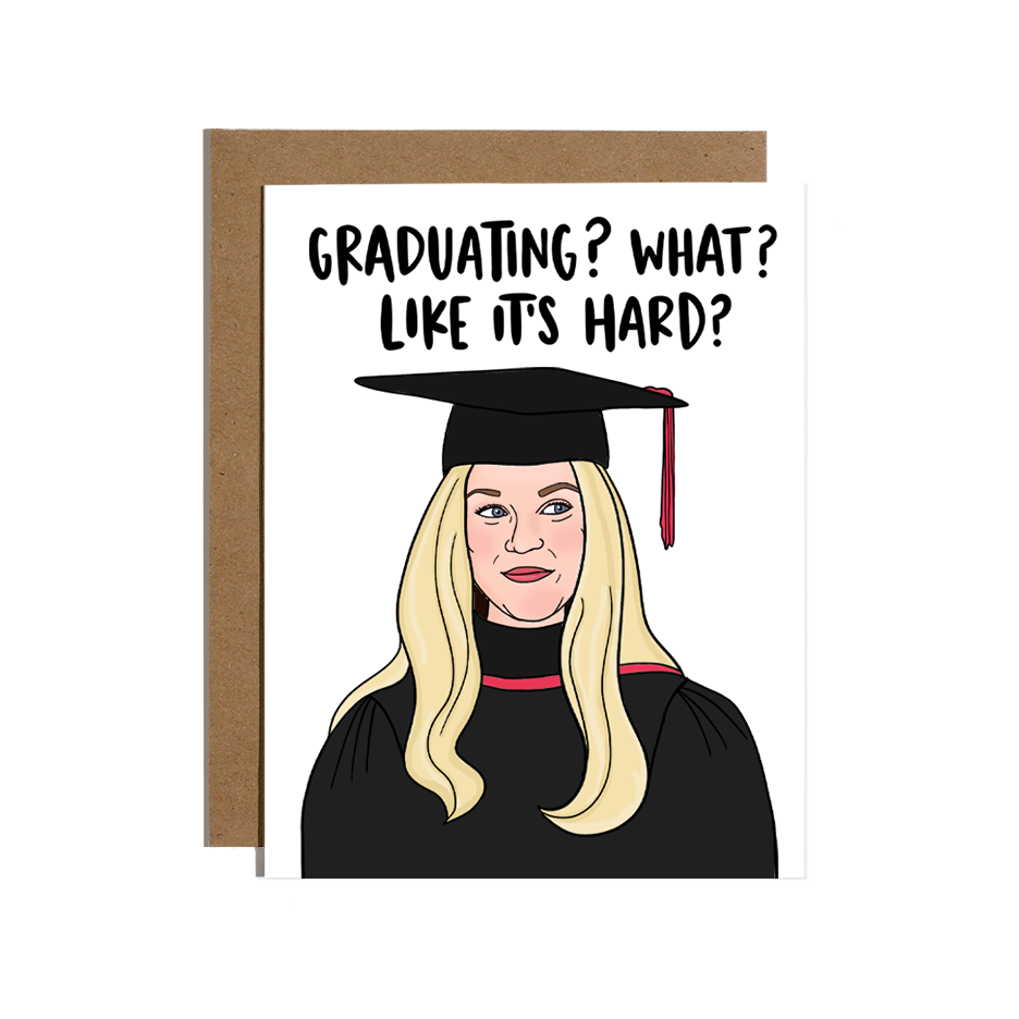 Like It's Hard? Graduation Card