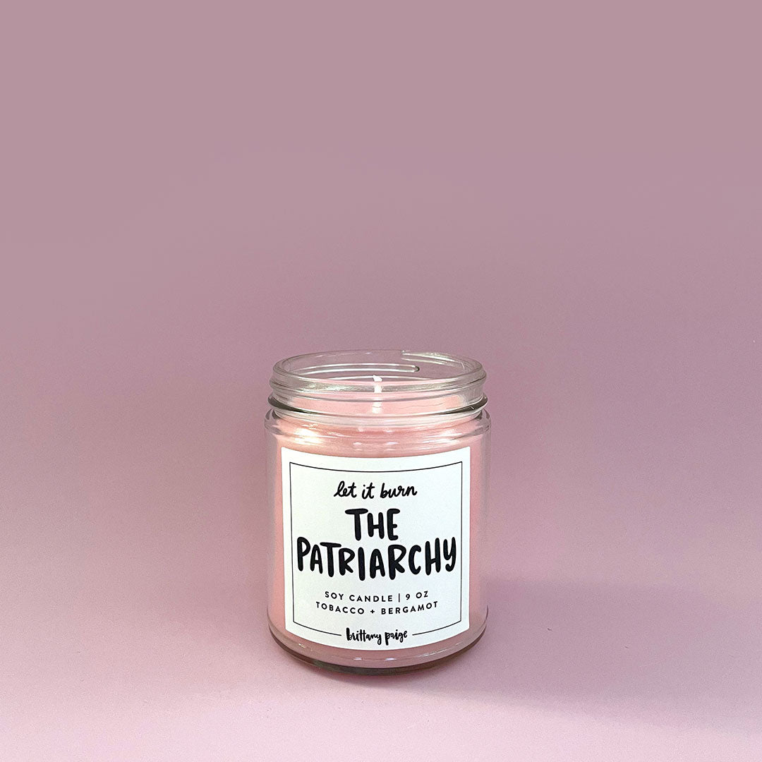 Let it Burn: The Patriarchy Candle