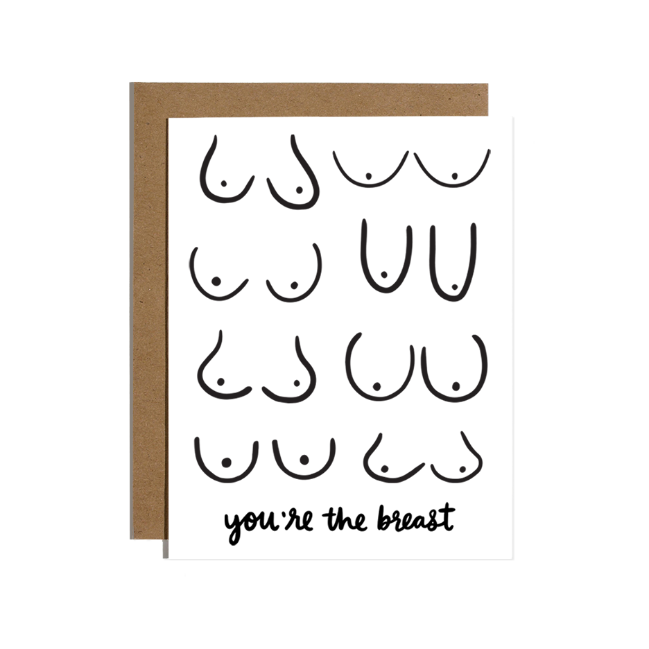 You're The Breast Friendship Card
