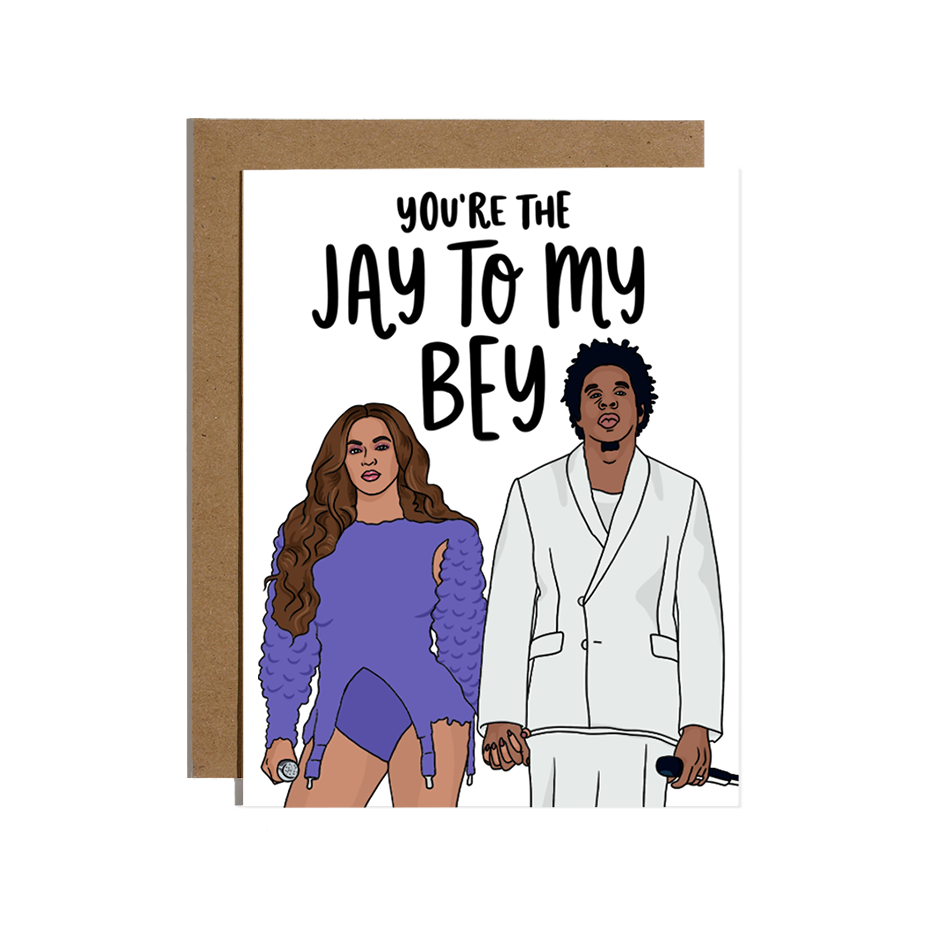 You're The Jay To My Bey Love Card
