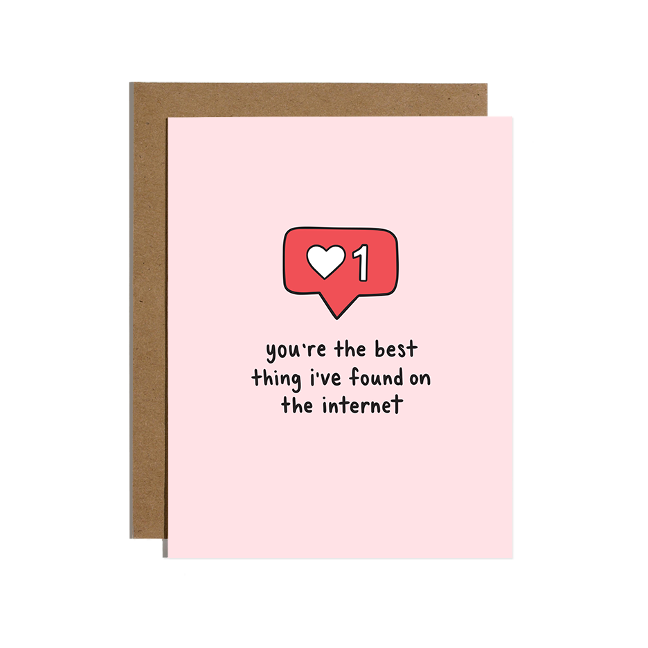 Best Thing I've Found On The Internet Love Card