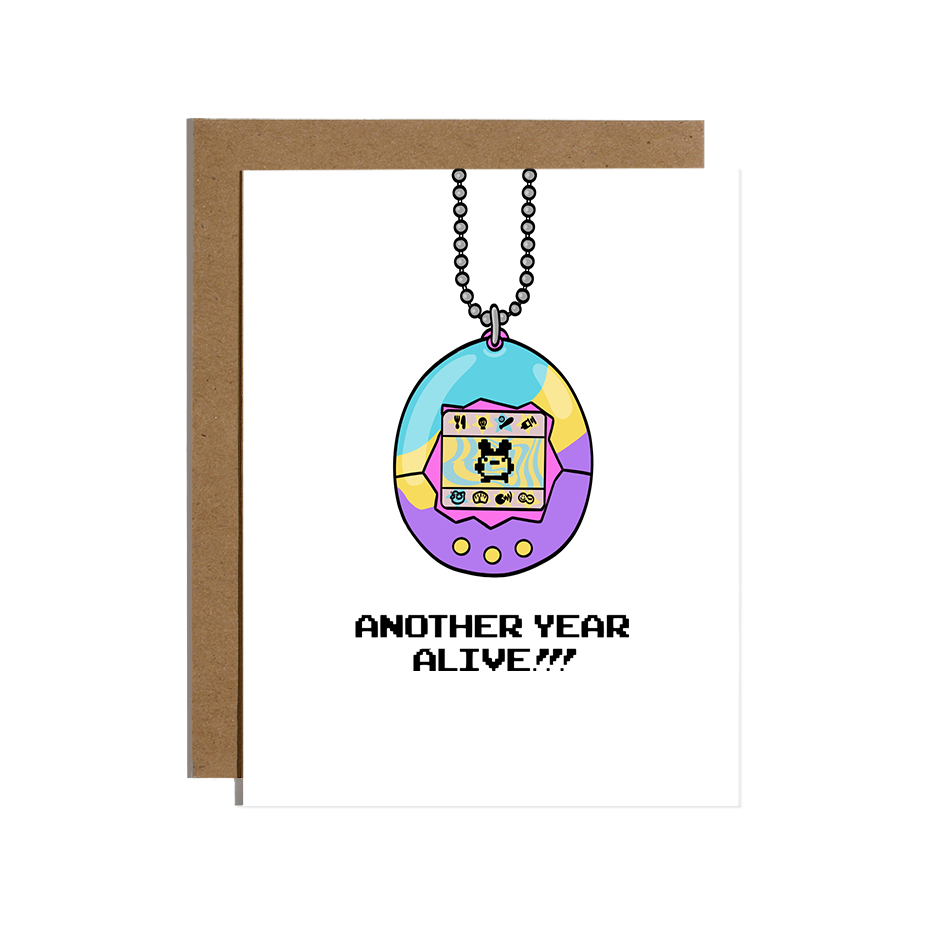 Another Year Alive Birthday Card