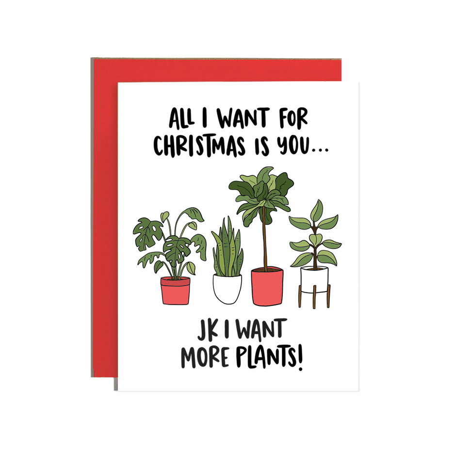 All I Want for Christmas is Plants Holiday Card