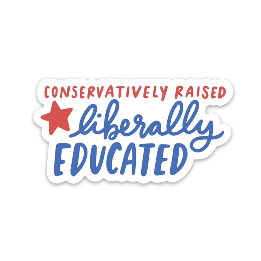 Liberally Educated Sticker