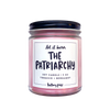 Let it Burn: The Patriarchy Candle
