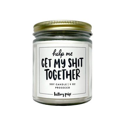 Get My Shit Together Bridesmaid Candle