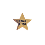 5 Star Bitch Enamel Pin