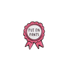 Put On Pants Ribbon Enamel Pin