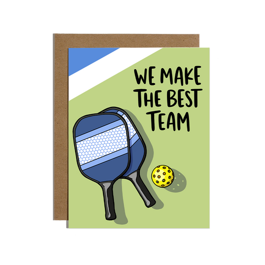 We Make The Best Team Pickleball Card