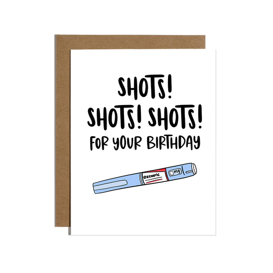 Ozempic Shots Birthday Card