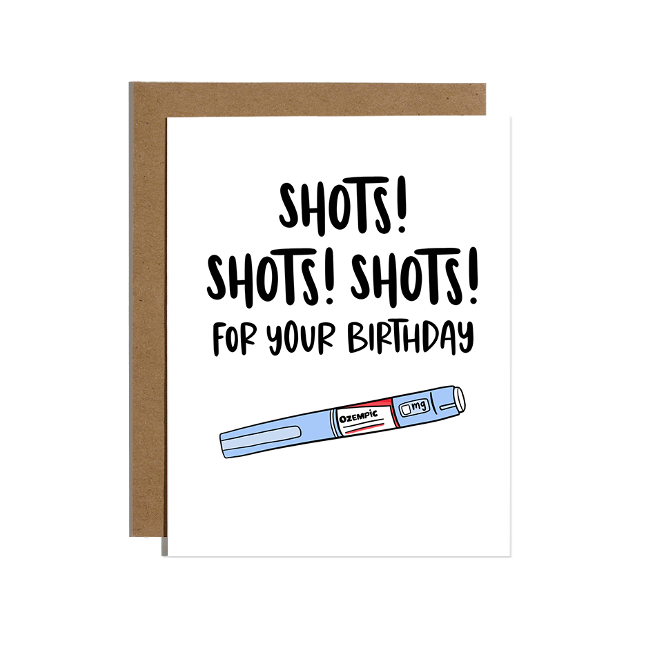 Ozempic Shots Birthday Card