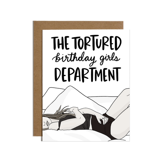 Tortured Birthday Girls Department Card