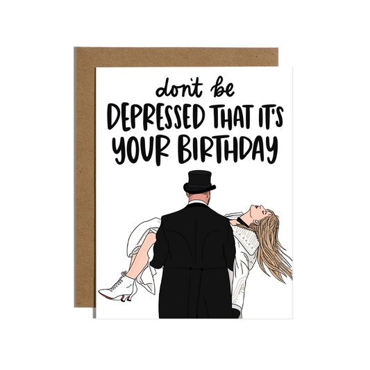 Taylor Travis Depressed Birthday Card