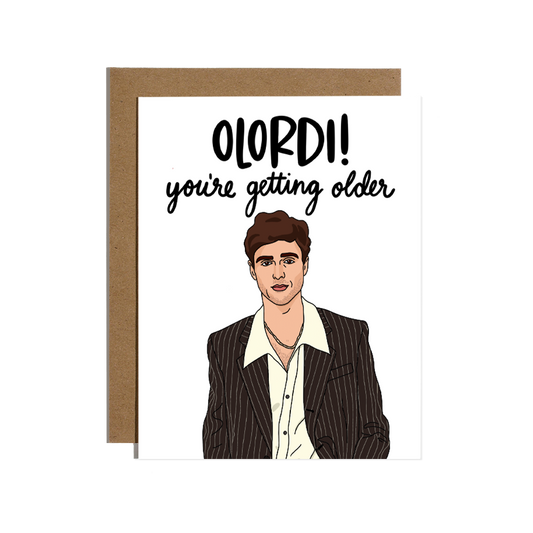 OLordi You're Getting Older Birthday Card