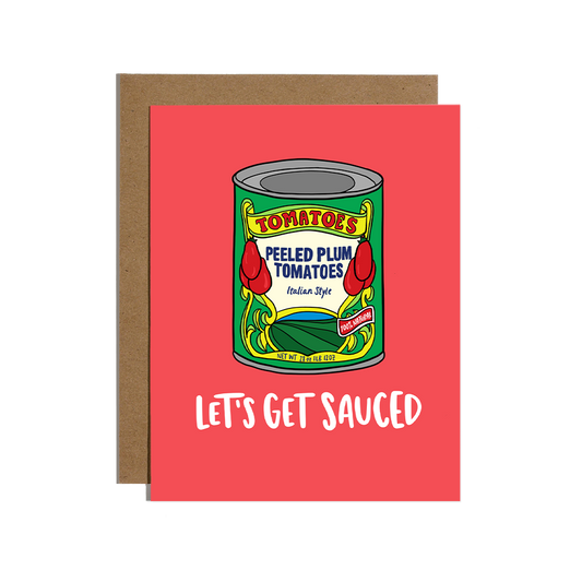 Let's Get Sauced Card