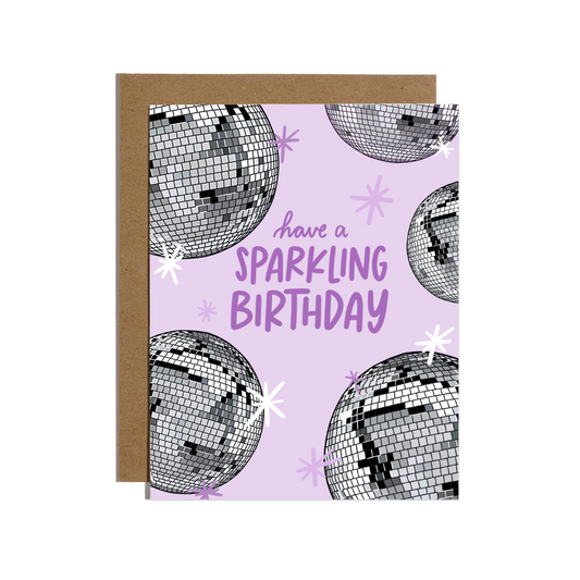 Disco Ball Have A Sparkling Birthday Card