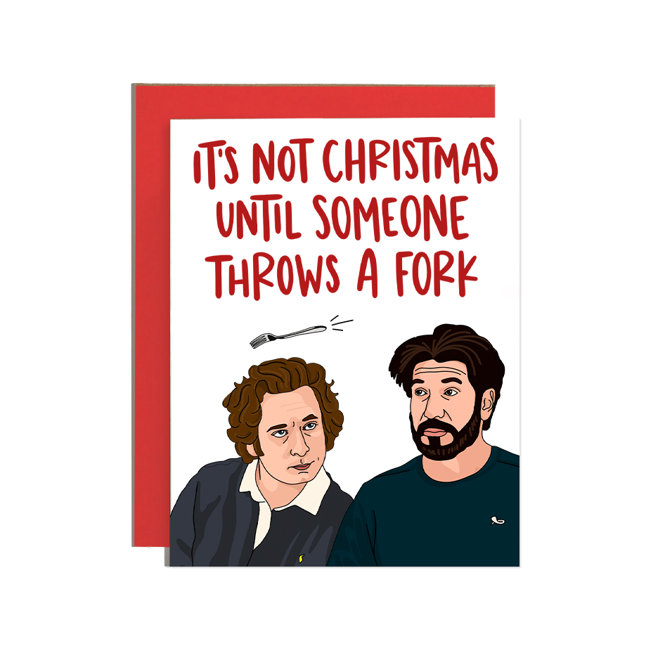 It's Not Christmas Until Someone Throws A Fork Card
