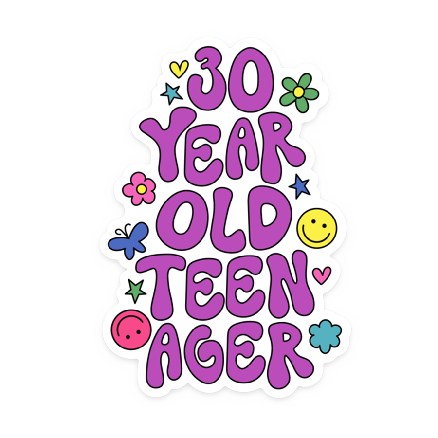 30 Year Old Teenager Sticker