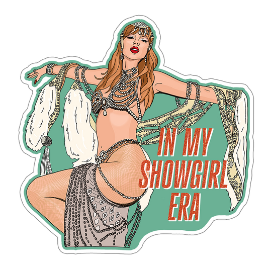 In My Showgirl Era Sticker
