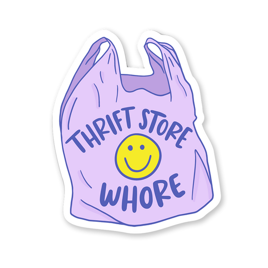 Thrift Store Whore Sticker