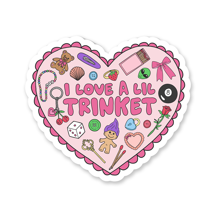 I Love A Lil Trinket Sticker