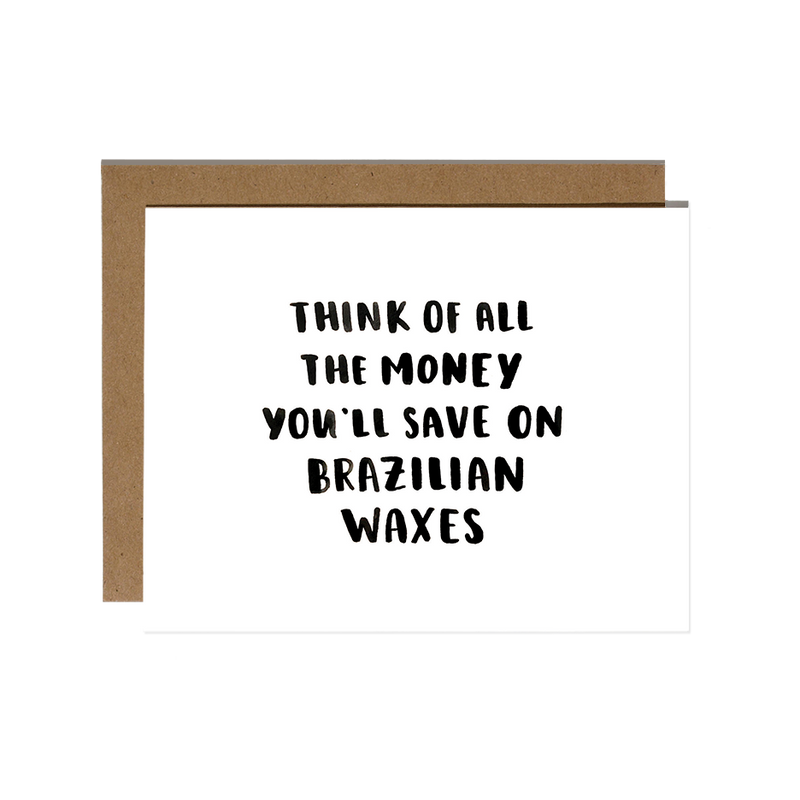 Money Saved on Brazilian Waxes Card