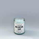 In Memory Of My Social Life Candle