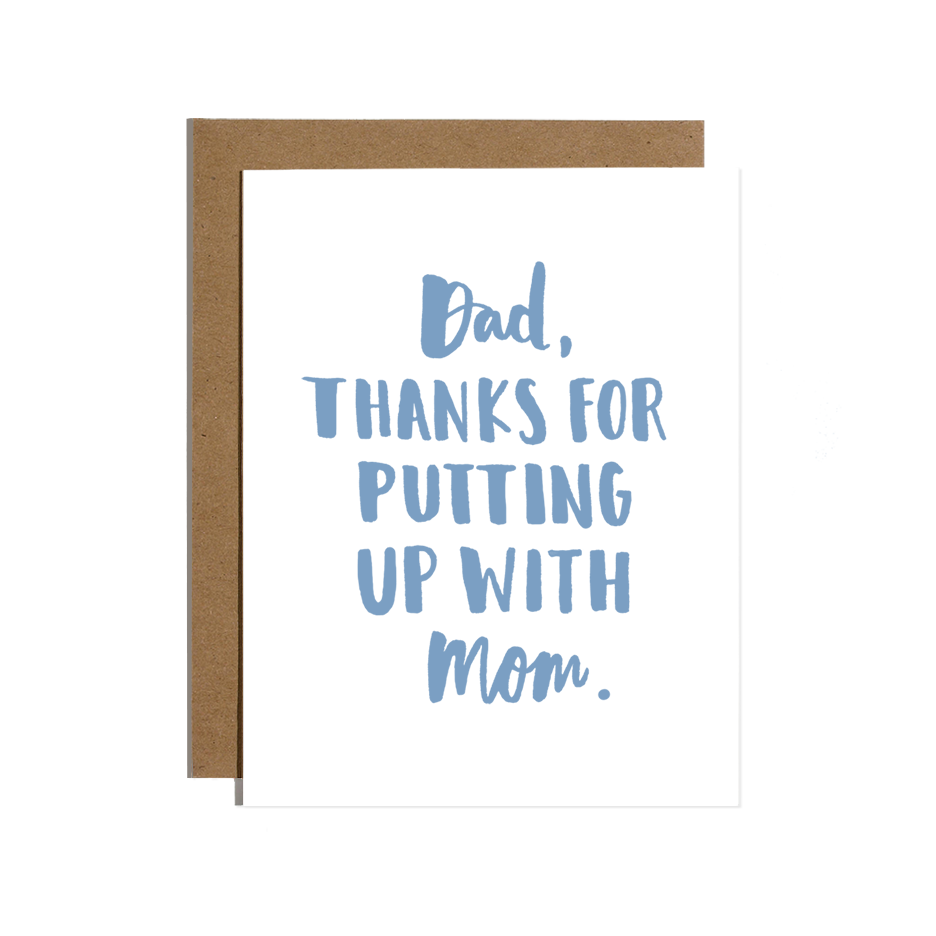 Dad Thanks For Putting Up With Mom Card