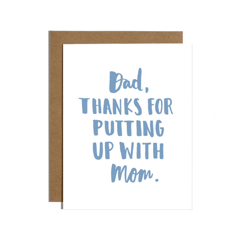 Dad Thanks For Putting Up With Mom Card