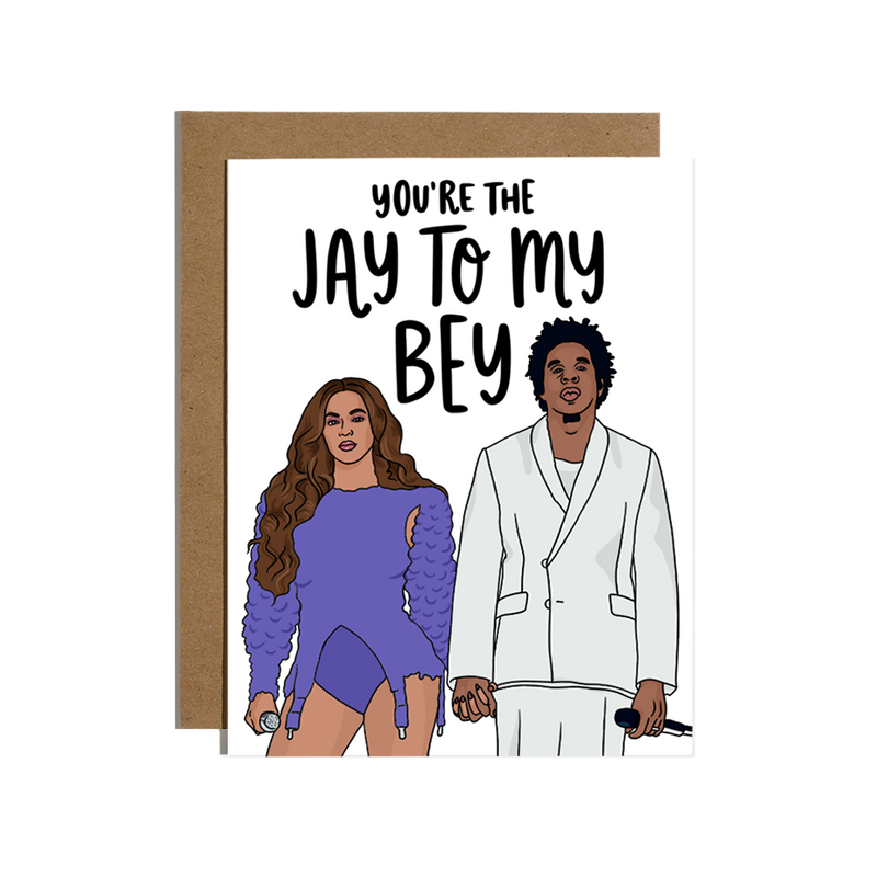 You're The Jay To My Bey Card