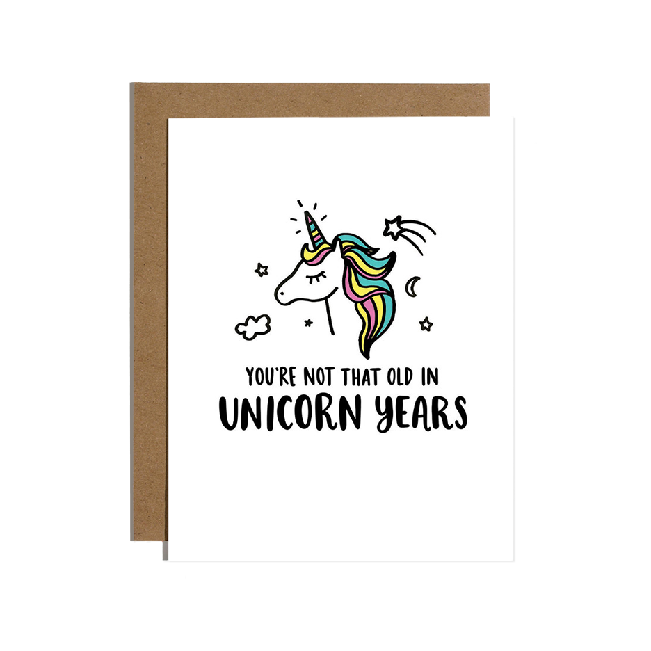 Not That Old In Unicorn Years Card