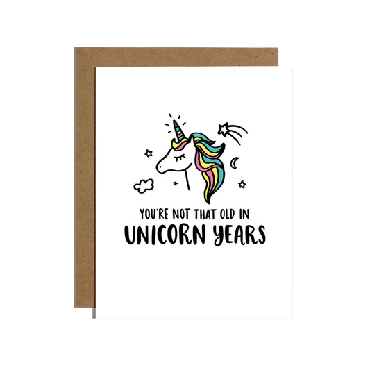 Not That Old In Unicorn Years Card