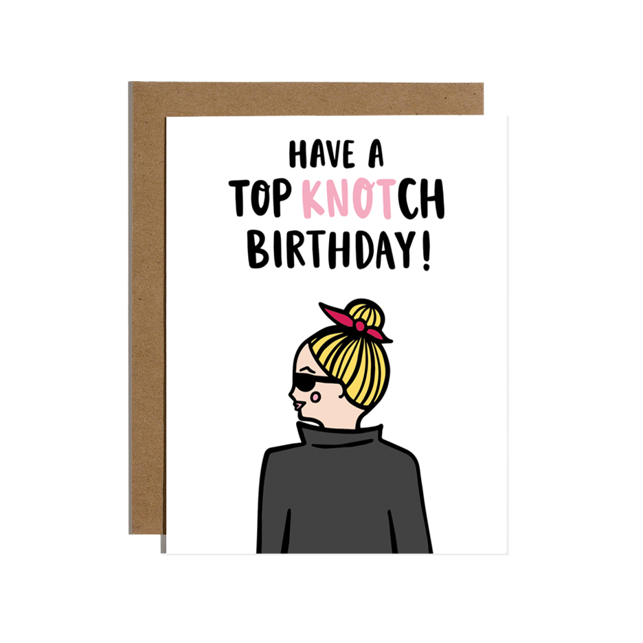 Have a Top KNOTch Birthday Card