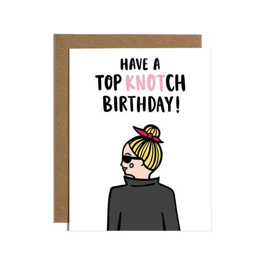 Have a Top KNOTch Birthday Card