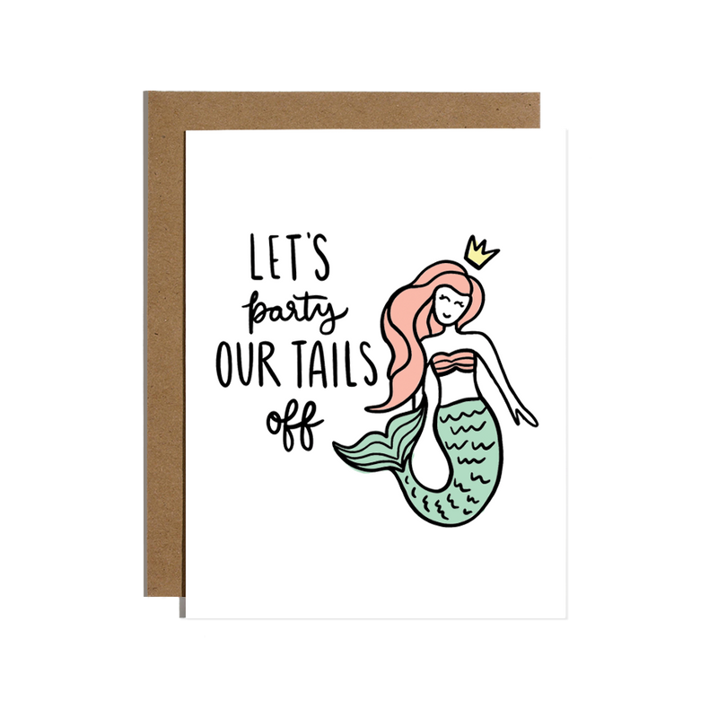 Party Our Tails Off Mermaid Card