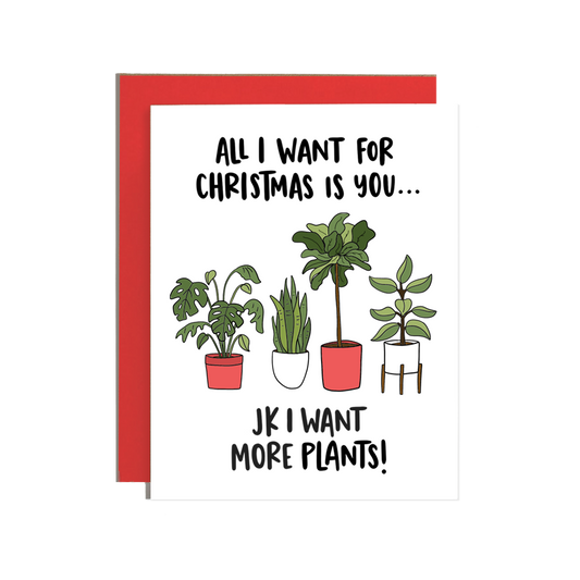 All I Want for Christmas is Plants Holiday Card