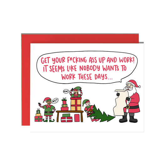 No One Wants To Work Anymore Santa Holiday Card