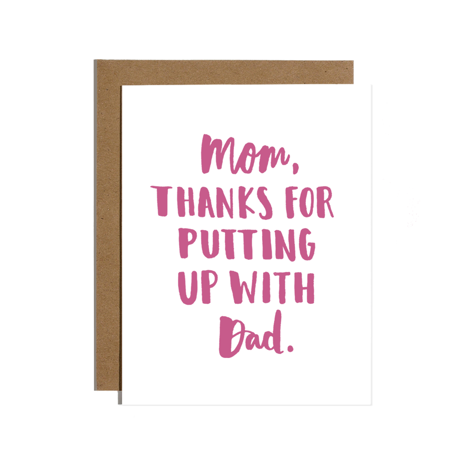 Mom, Thanks For Putting Up With Dad Card