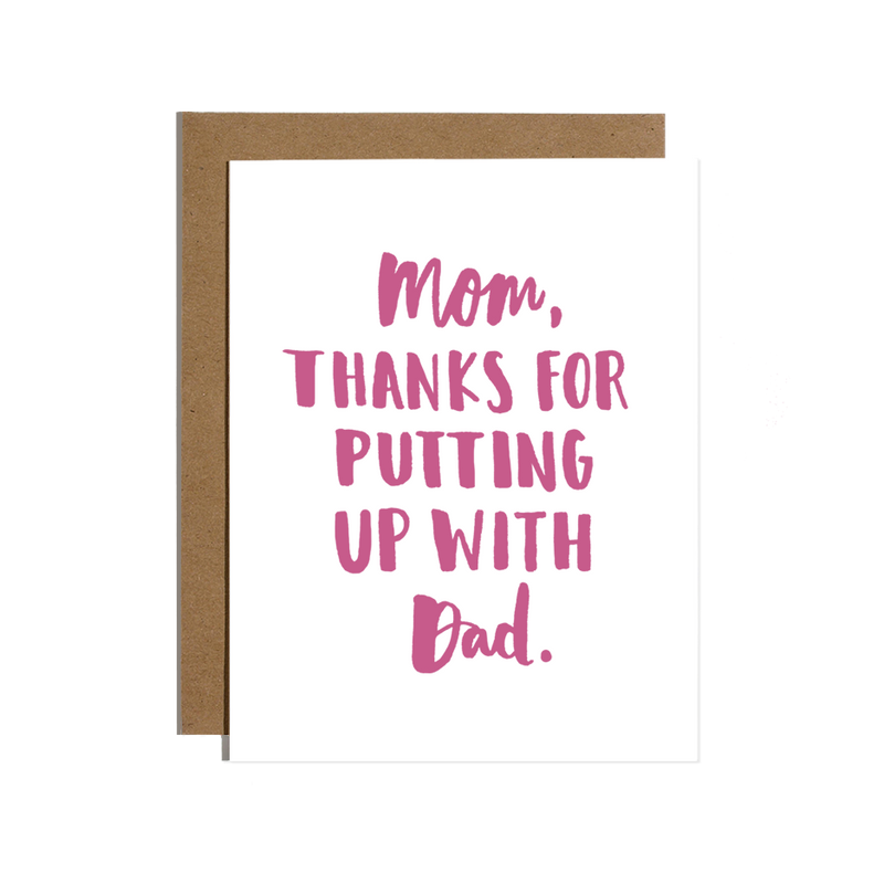 Mom, Thanks For Putting Up With Dad Card
