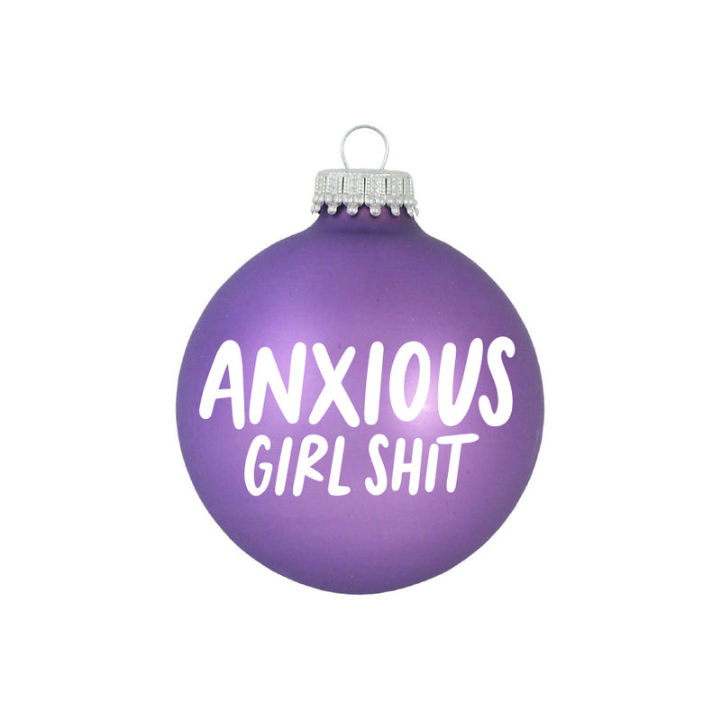 Anxious Girl Shit Winter Ornament