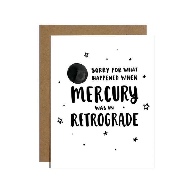 Sorry for Mercury In Retrograde Card